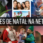 Seleção: 10 Filmes de natal na Netflix para assistir em família