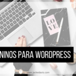 Temas personalizáveis para blog feminino no WordPress